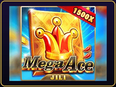 Mega Ace JILI - เกมสล็อตออนไลน์ยอดนิยม
